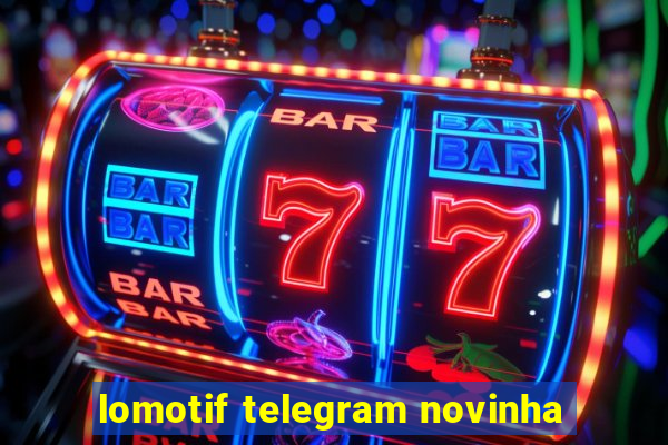 lomotif telegram novinha